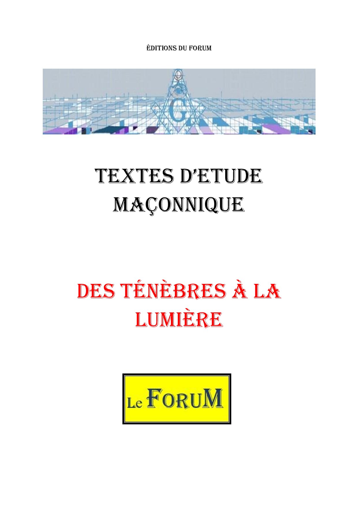 Des ténèbres à la Lumière – Corpus - CM019X - Sources pour Franc-maçon