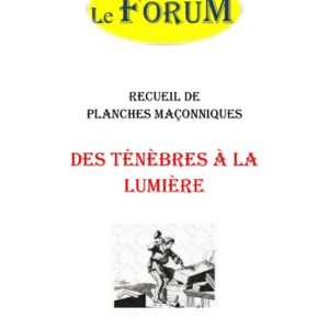 Des ténèbres à la Lumière – Recueil - RP019X - Sources pour Franc-maçon