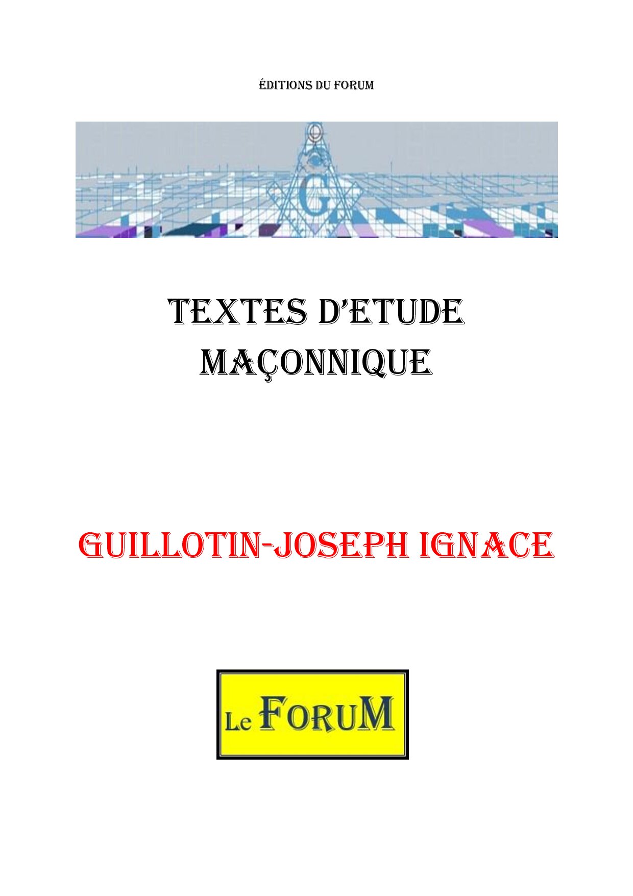 Guillotin-Joseph Ignace – Corpus - CM03GA - Sources pour Franc-maçon