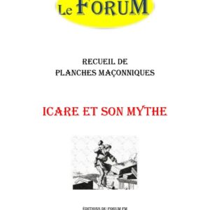 Icare et son Mythe – Recueil - RP03GL - Sources pour Franc-maçon