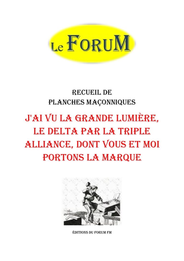 J'ai vu la grande Lumière, le Delta par la Triple Alliance, dont vous et moi portons la marque – Recueil - RP3068 - Sources pour Franc-maçon