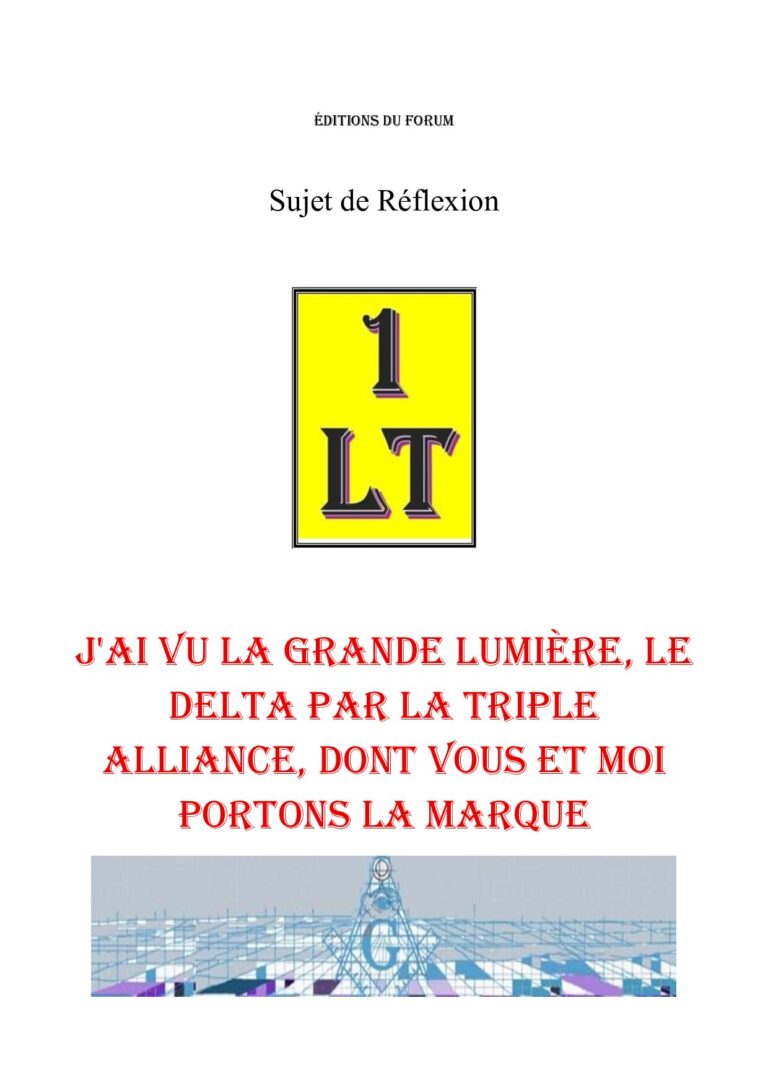 J'ai vu la grande Lumière, le Delta par la Triple Alliance, dont vous et moi portons la marque – Un Le Tout - SR3068 - Sources pour Franc-maçon