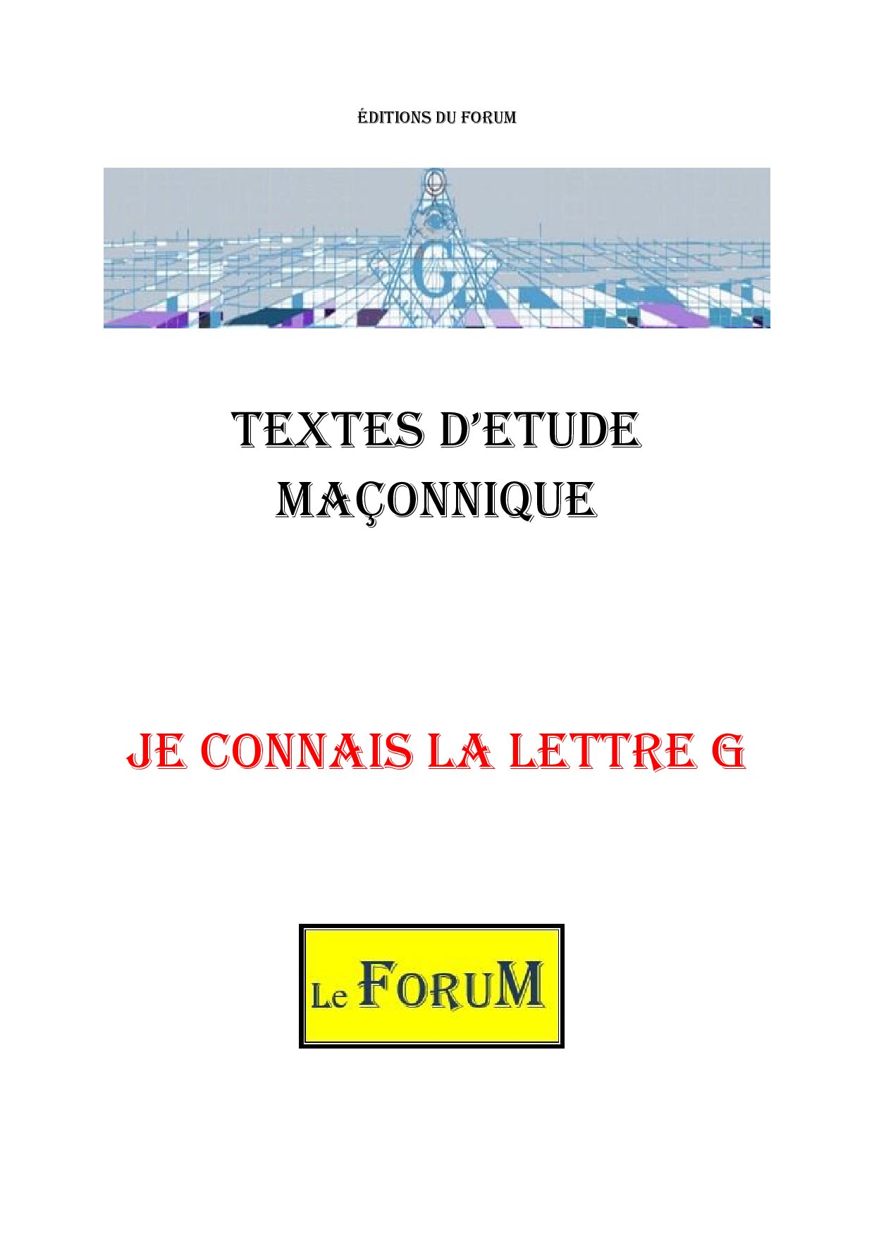 Je connais la lettre G – Corpus - CM027M - Sources pour Franc-maçon