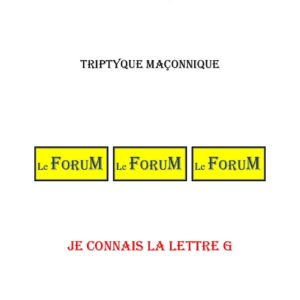 Je connais la lettre G – Triptyque - TR027M - Sources pour Franc-maçon