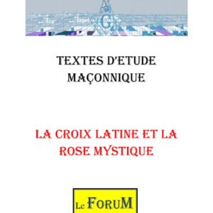 La croix latine et la rose mystique – Corpus - CM188R - Sources pour Franc-maçon