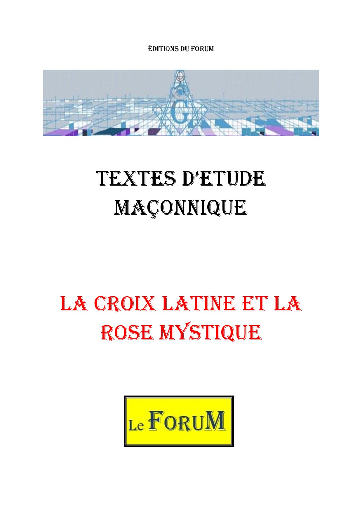 La croix latine et la rose mystique – Corpus - CM188R - Sources pour Franc-maçon