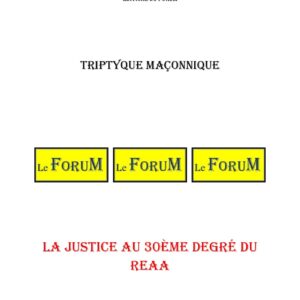 La justice au 30ème degré du REAA – Triptyque - TR3067 - Sources pour Franc-maçon