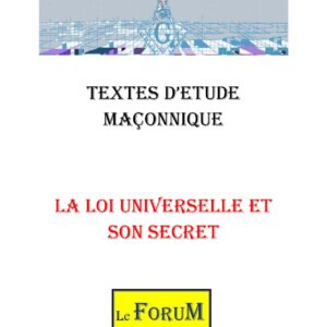 La Loi Universelle et son secret – Corpus - CM042Y - Sources pour Franc-maçon