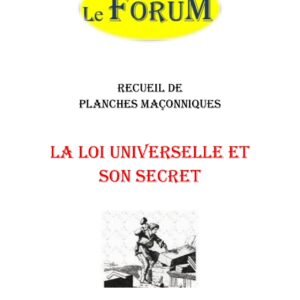 La Loi Universelle et son secret – Recueil - RP042Y - Sources pour Franc-maçon