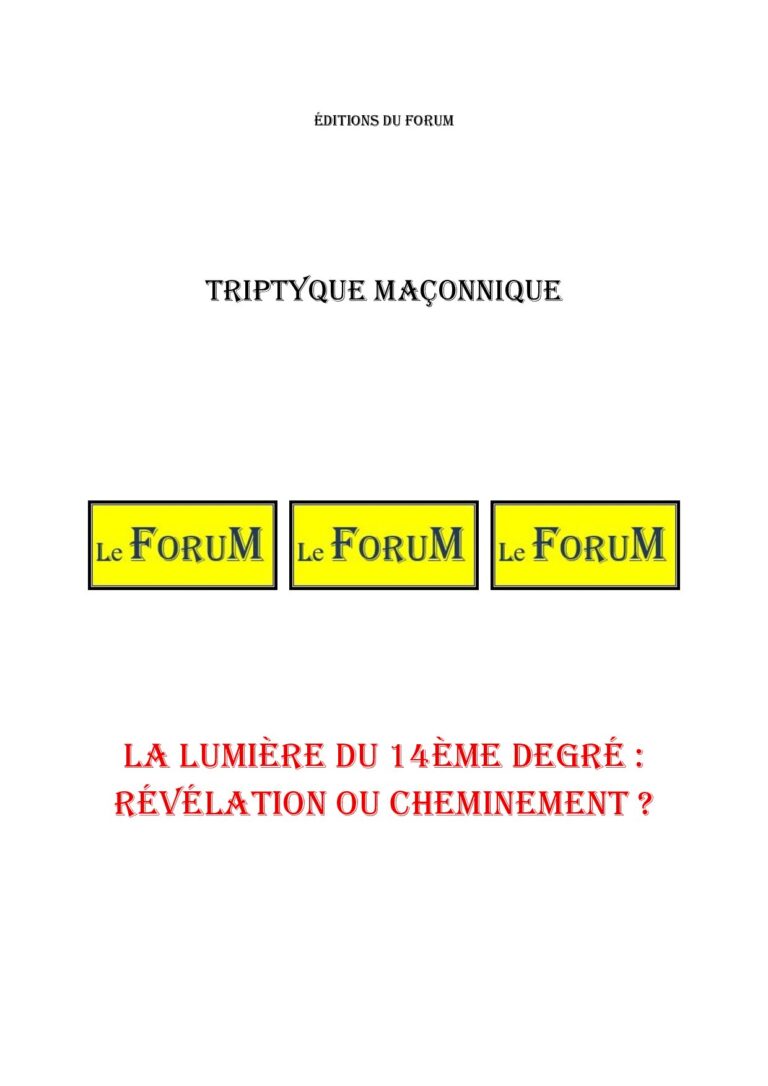 La Lumière du 14ème degré : révélation ou cheminement ? – Triptyque - TR145H - Sources pour Franc-maçon
