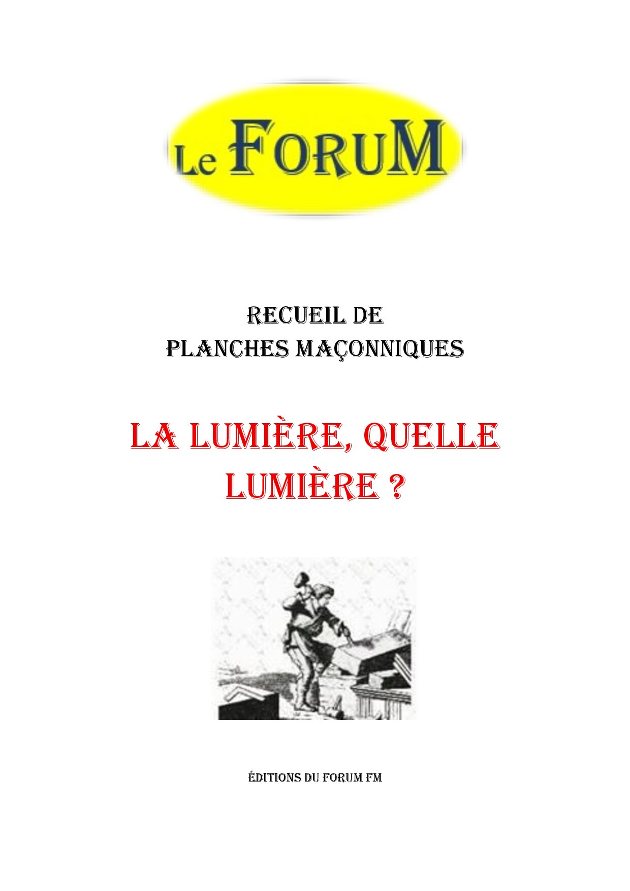 La Lumière, quelle lumière ? – Recueil - RP019Z - Sources pour Franc-maçon