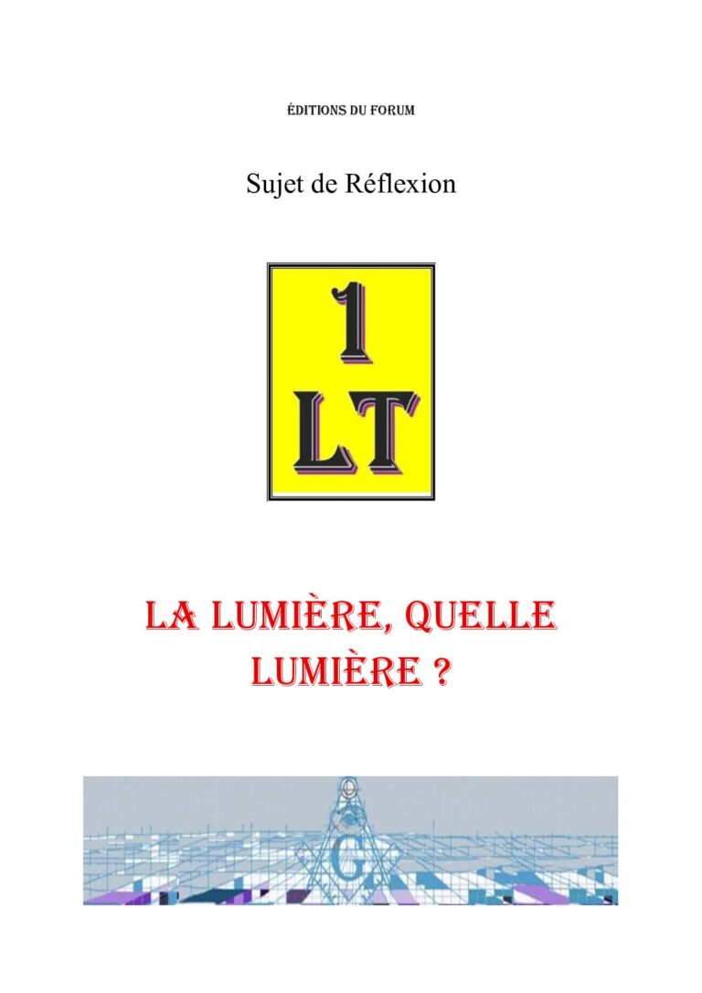 La Lumière, quelle lumière ? – Un Le Tout - SR019Z - Sources pour Franc-maçon