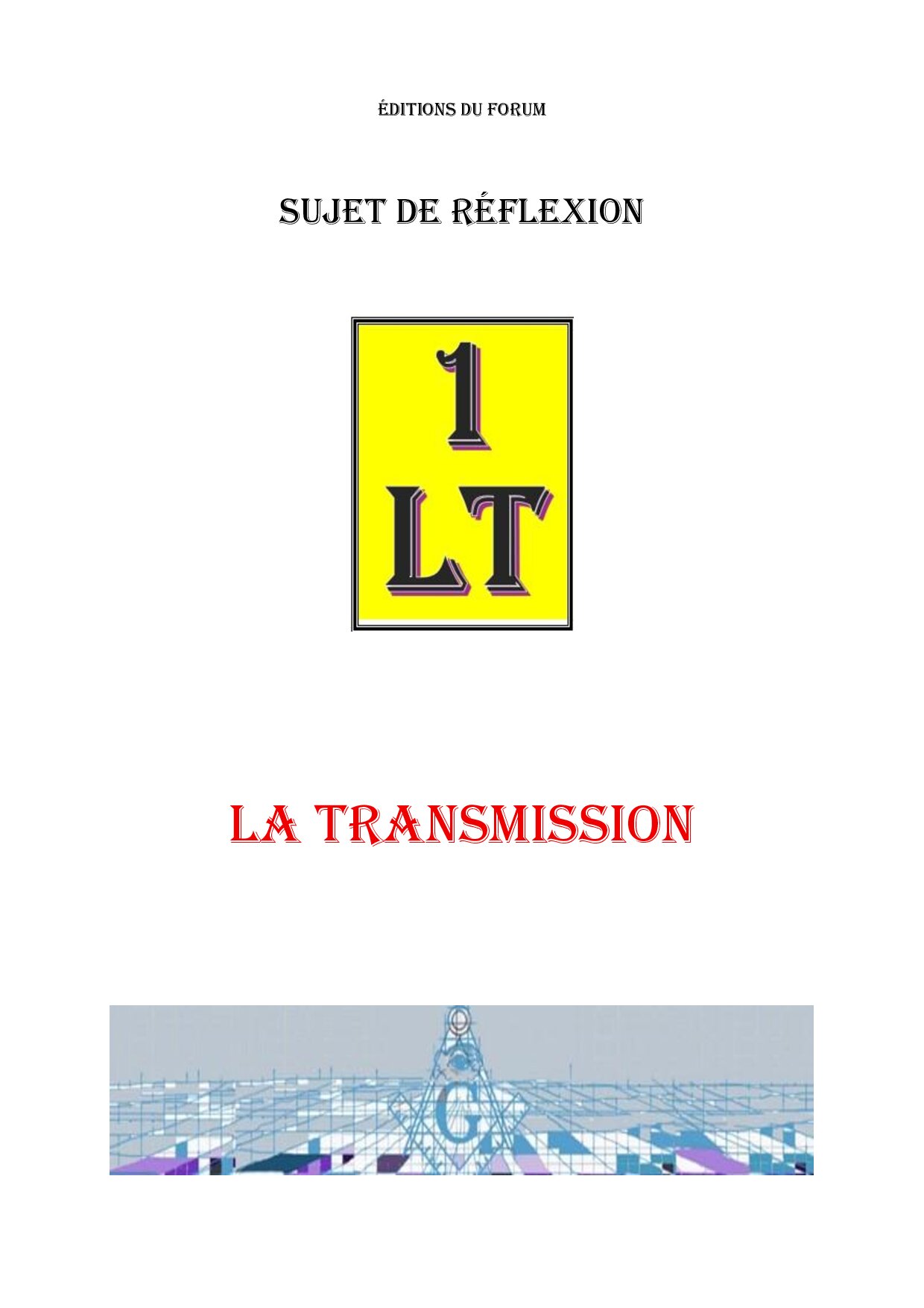 La Transmission – Un Le Tout - SR0125 - Sources pour Franc-maçon