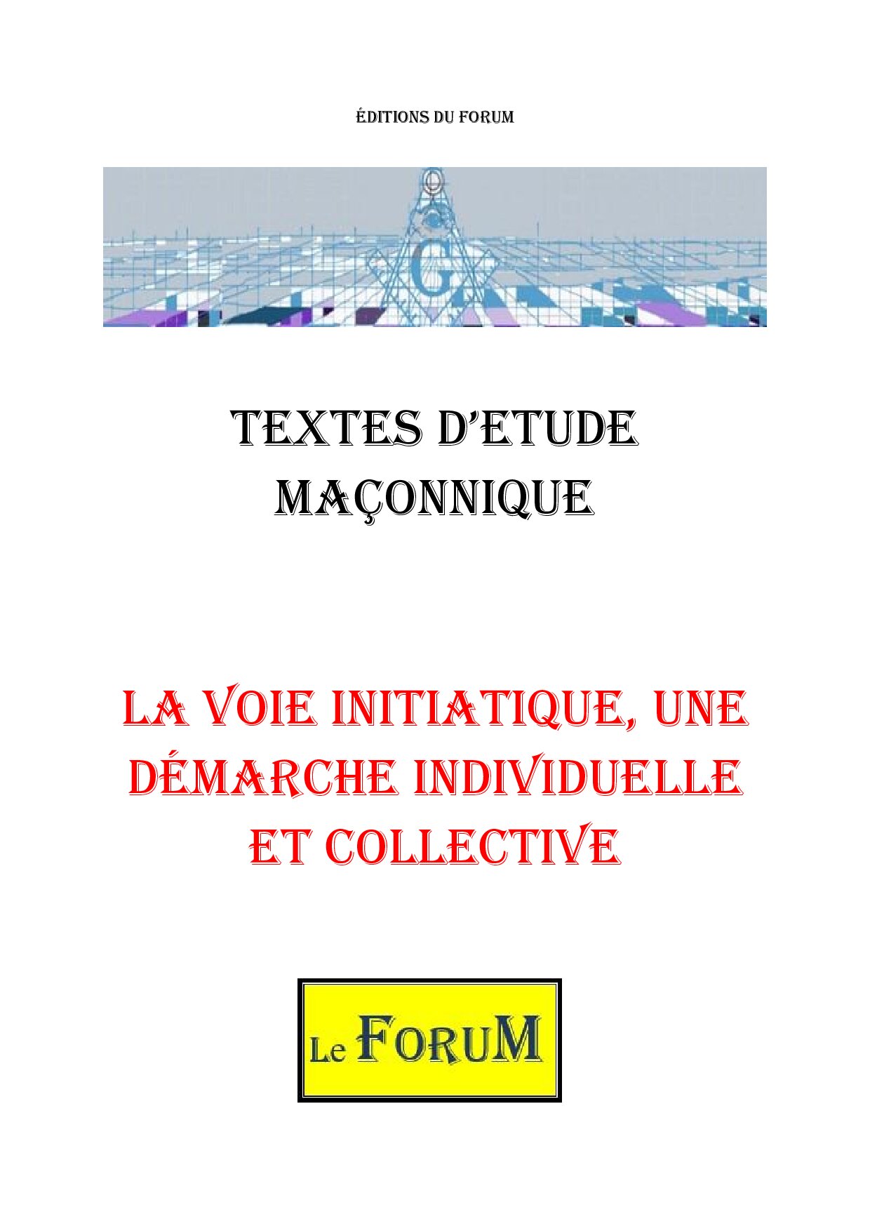 La voie initiatique, une démarche individuelle et collective - CM019P - Sources pour Franc-maçon