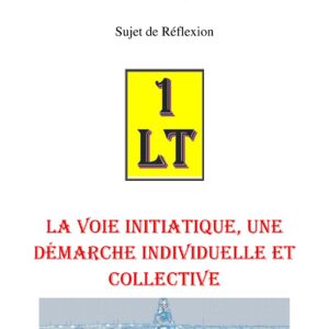 La voie initiatique, une démarche individuelle et collective – Un Le Tout - SR019P - Sources pour Franc-maçon