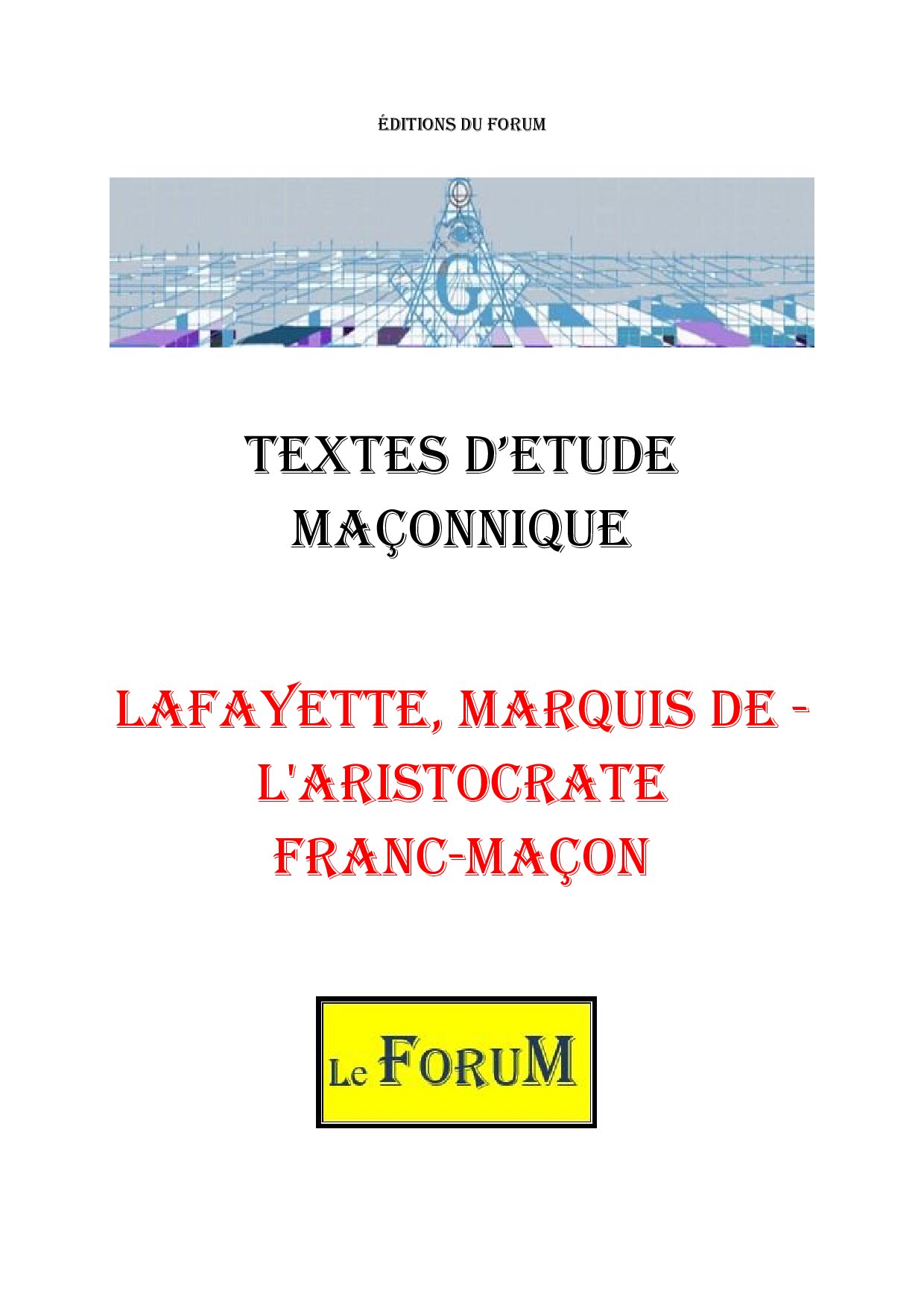 Lafayette, Marquis De – L'aristocrate Franc-Maçon – Corpus - CM03G7 - Sources pour Franc-maçon