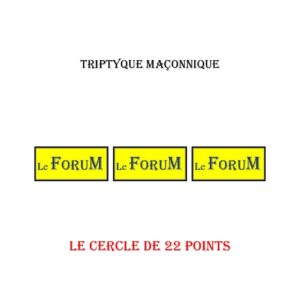 Le cercle de 22 points – Triptyque - TR145G - Sources pour Franc-maçon