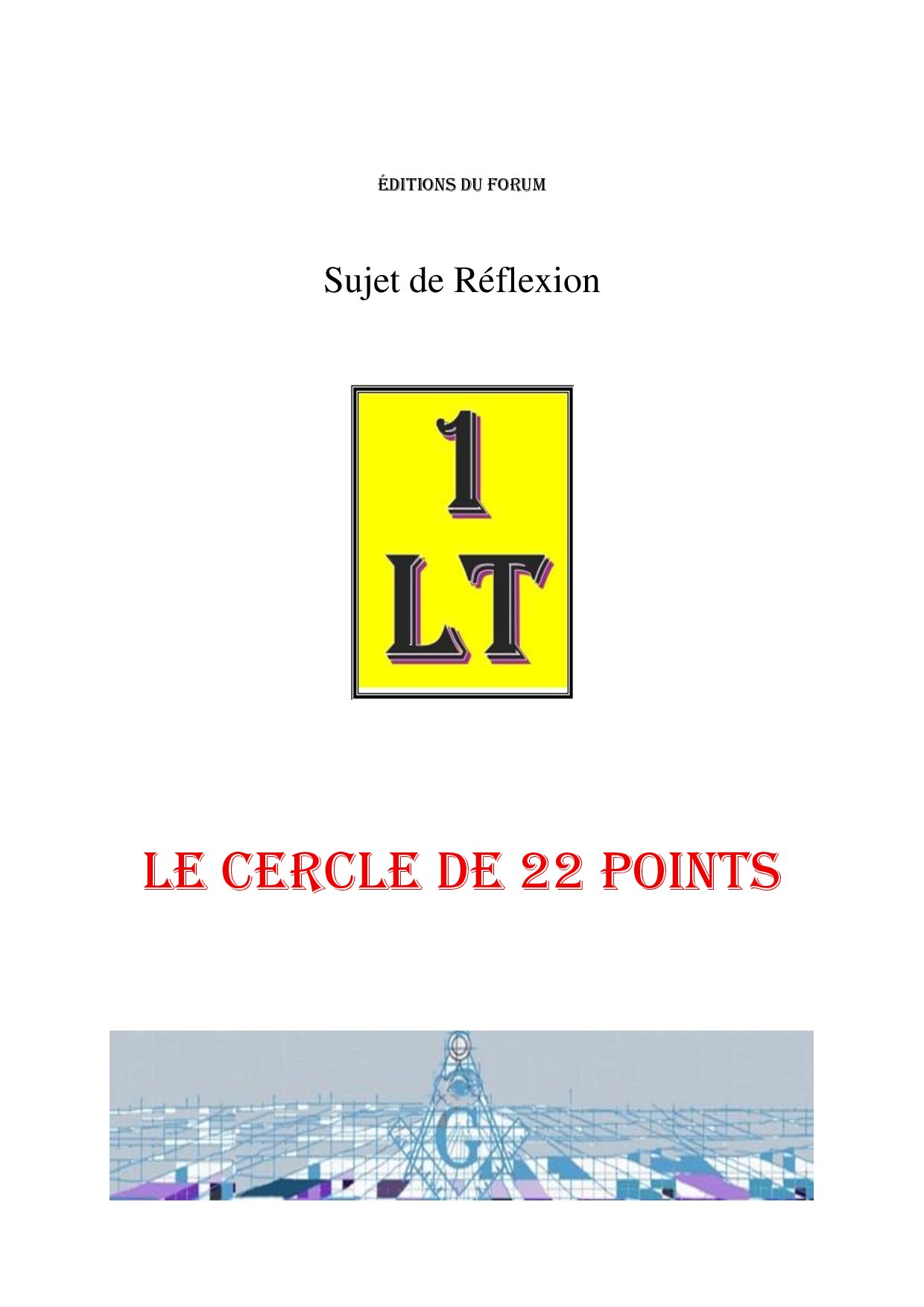 Le cercle de 22 points – Un Le Tout - SR145G - Sources pour Franc-maçon