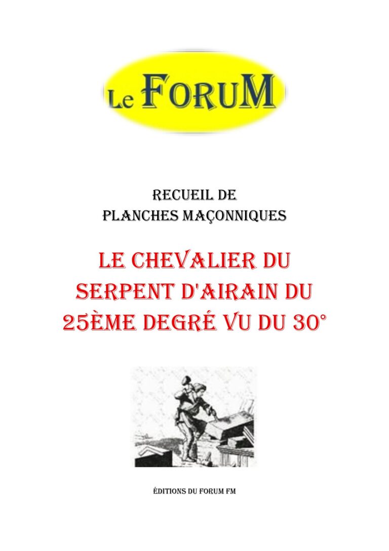 Le Chevalier du Serpent d'Airain du 25ème degré vu du 30° – Recueil - RP3069 - Sources pour Franc-maçon