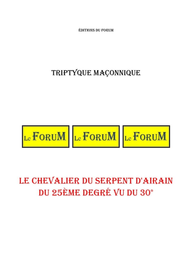 Le Chevalier du Serpent d'Airain du 25ème degré vu du 30° – Triptyque - TR3069 - Sources pour Franc-maçon