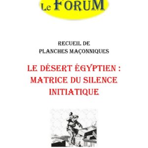 Le désert égyptien : matrice du silence initiatique – Recueil - RP019Y - Sources pour Franc-maçon