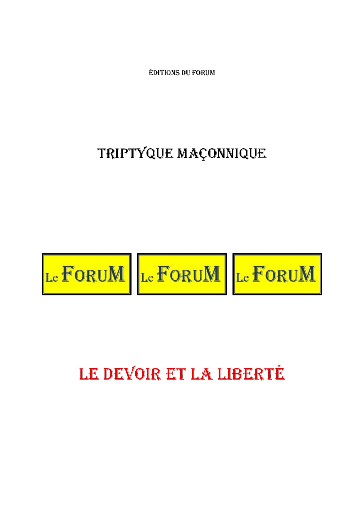 Le Devoir et la Liberté – Triptyque - TR042X - Sources pour Franc-maçon