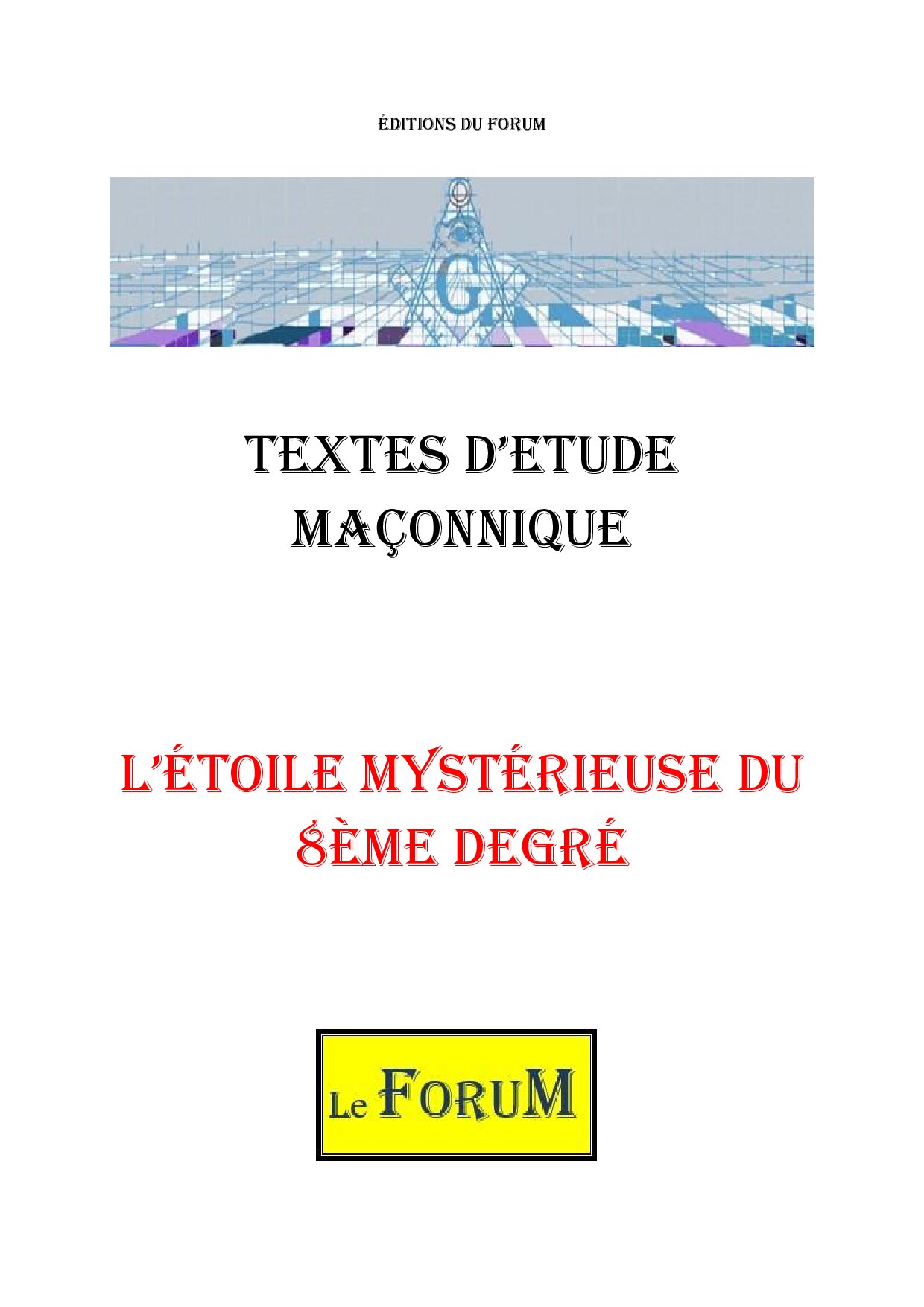 L'étoile mystérieuse du 8ème degré – Corpus - CM0806 - Sources pour Franc-maçon