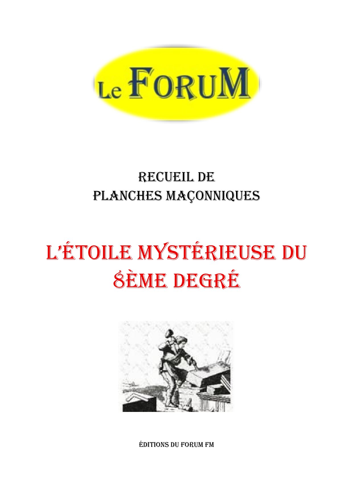 L'étoile mystérieuse du 8ème degré – Recueil - RP0806 - Sources pour Franc-maçon
