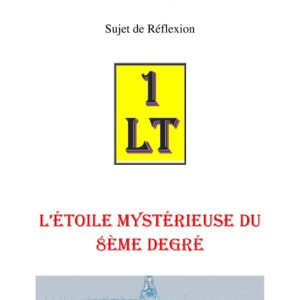 L'étoile mystérieuse du 8ème degré – Un Le Tout - SR0806 - Sources pour Franc-maçon