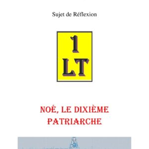 Noé, l'Arche et les eaux de l'homme – Un Le Tout - SR03G2 - Sources pour Franc-maçon