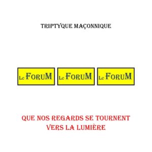 Que nos regards se tournent vers la lumière – Triptyque - TR019U - Sources pour Franc-maçon