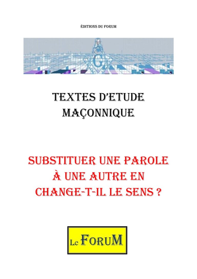 Substituer une parole à une autre en change-t-il le sens ? – Corpus - CM188Q - Sources pour Franc-maçon