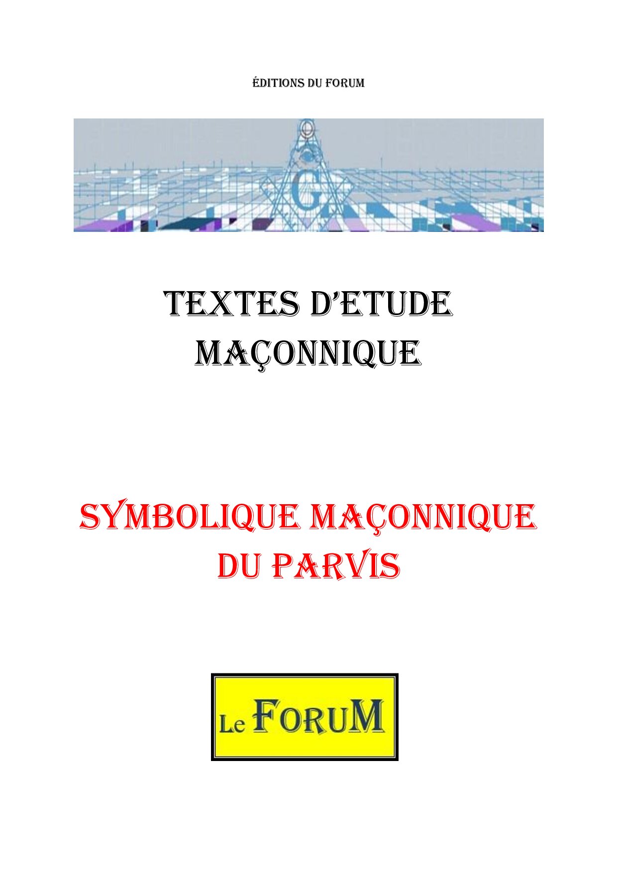 Symbolique maçonnique du Parvis – Corpus - CM019T - Sources pour Franc-maçon