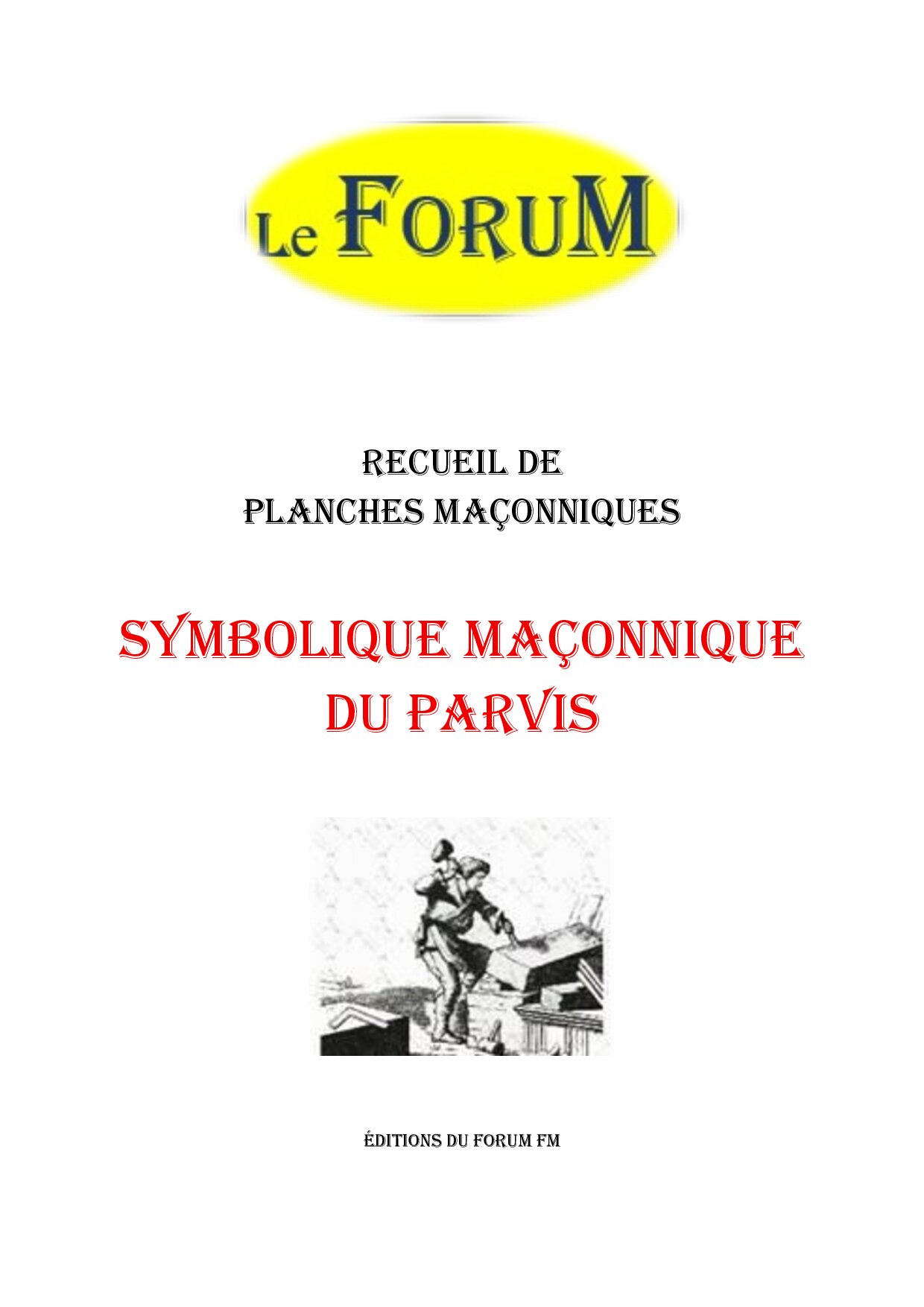 Symbolique maçonnique du Parvis – Recueil - RP019T - Sources pour Franc-maçon