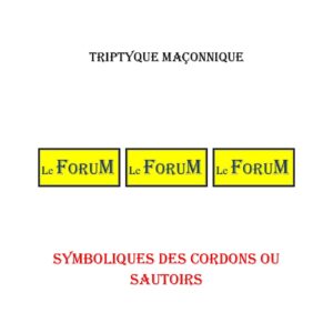 Symboliques des Cordons ou Sautoirs – Triptyque - TR019V - Sources pour Franc-maçon