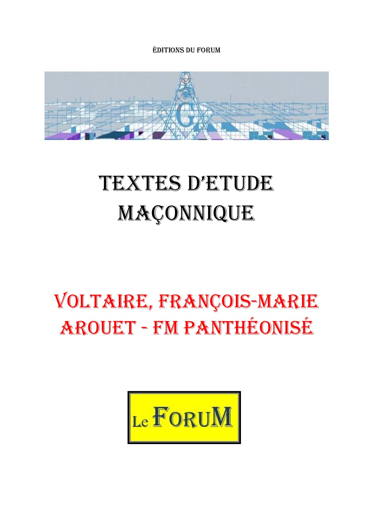Voltaire, François-Marie Arouet – FM Panthéonisé – Corpus - CM03G9 - Sources pour Franc-maçon