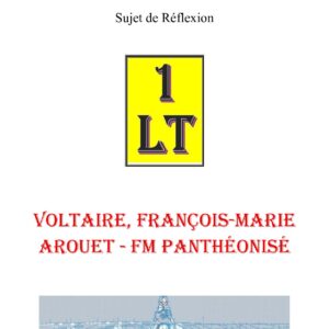 Voltaire, François-Marie Arouet – FM Panthéonisé – Un Le Tout - SR03G9 - Sources pour Franc-maçon