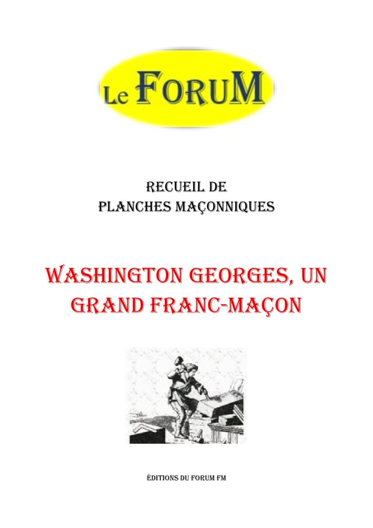Washington Georges, un grand Franc-Maçon – Recueil - RP03G6 - Sources pour Franc-maçon
