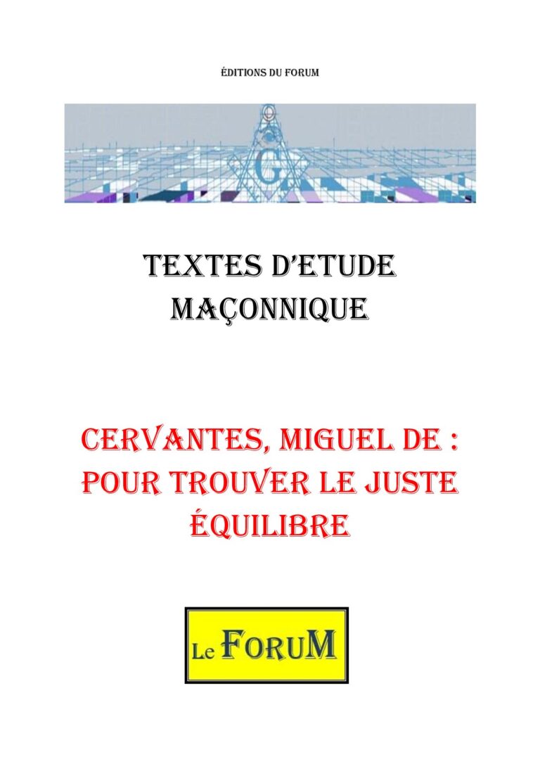 Cervantes, Miguel de : pour trouver le juste équilibre – Corpus - CM03GQ - Sources pour Franc-maçon