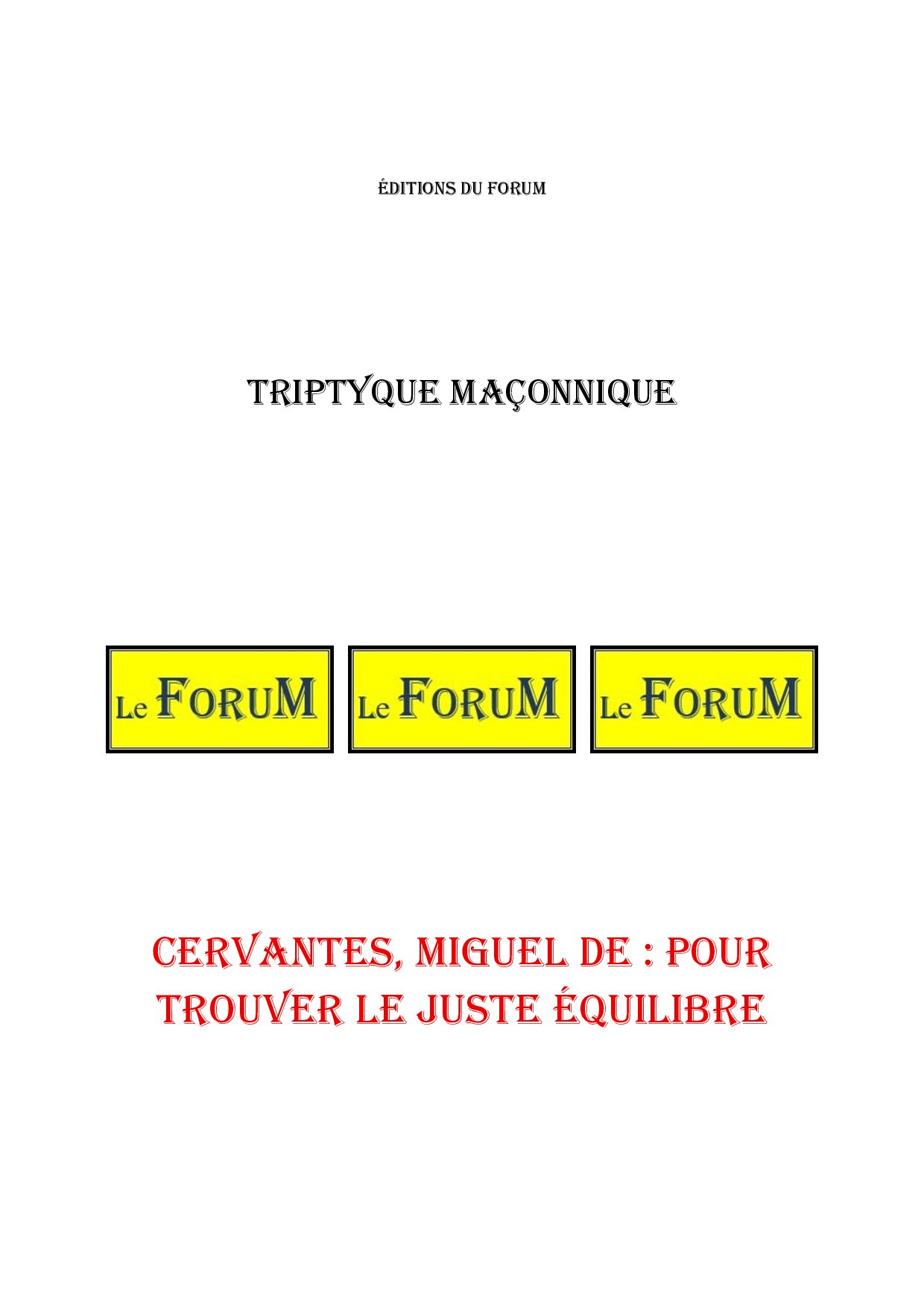 Cervantes, Miguel de : pour trouver le juste équilibre – Triptyque - TR03GQ - Sources pour Franc-maçon