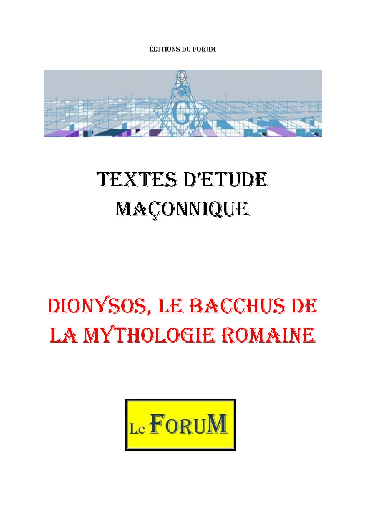 Dionysos, le Bacchus de la mythologie romaine – Corpus - CM03GO - Sources pour Franc-maçon
