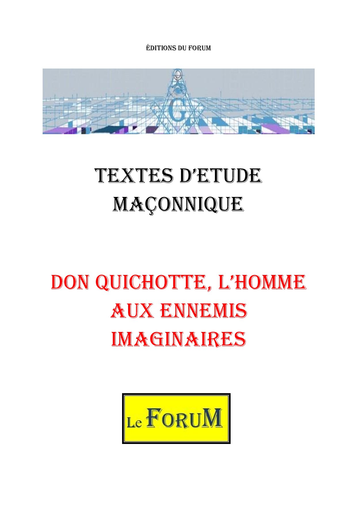 Don Quichotte, l'homme aux ennemis imaginaires – Corpus - CM03GP - Sources pour Franc-maçon