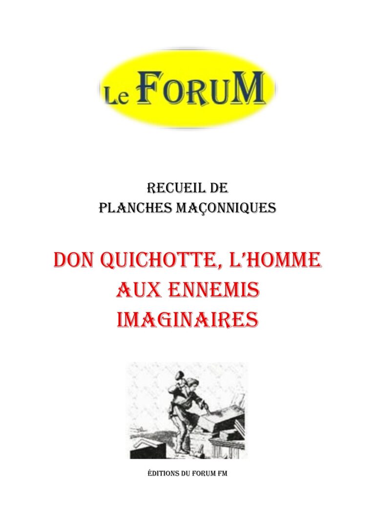 Don Quichotte, l'homme aux ennemis imaginaires – Recueil - RP03GP - Sources pour Franc-maçon