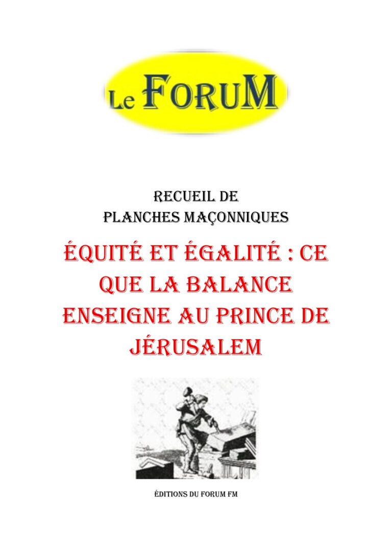 Équité et égalité : ce que la balance enseigne au Prince de Jérusalem – Recueil - RP1614 - Sources pour Franc-maçon