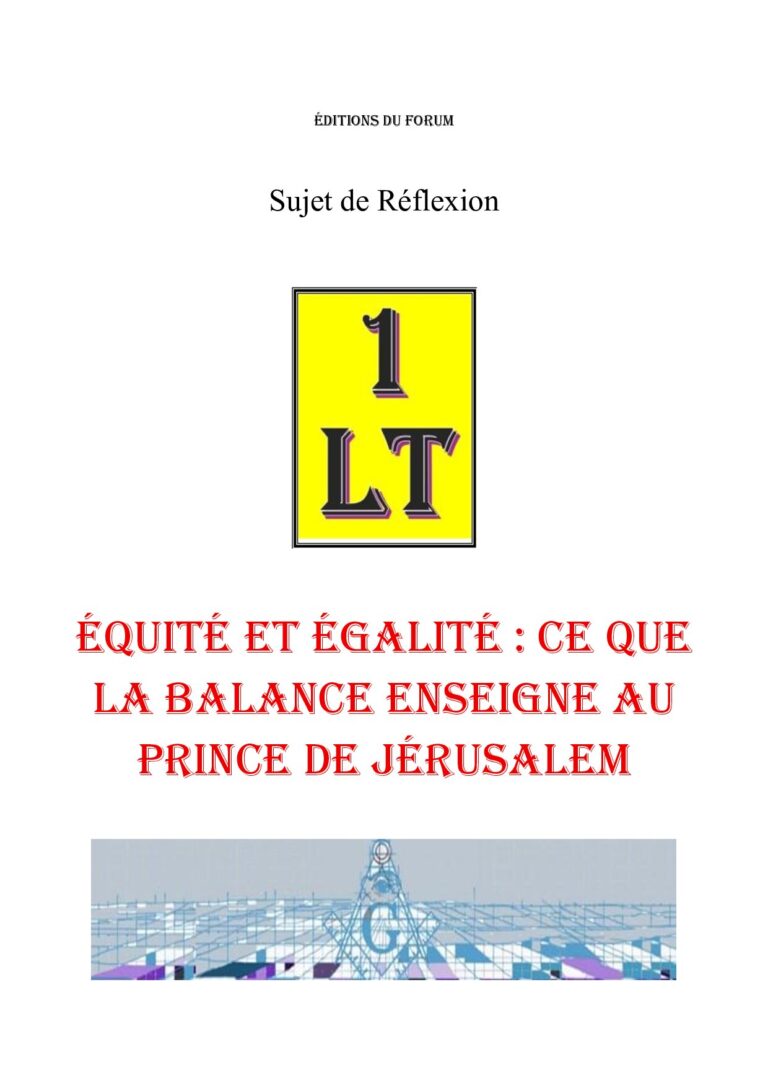 Équité et égalité : ce que la balance enseigne au Prince de Jérusalem – Un Le Tout - SR1614 - Sources pour Franc-maçon