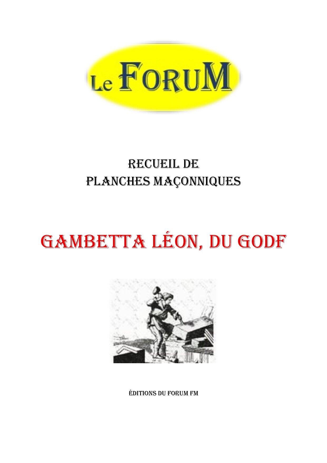 Gambetta Léon, du GODF – Recueil - RP03GB - Sources pour Franc-maçon