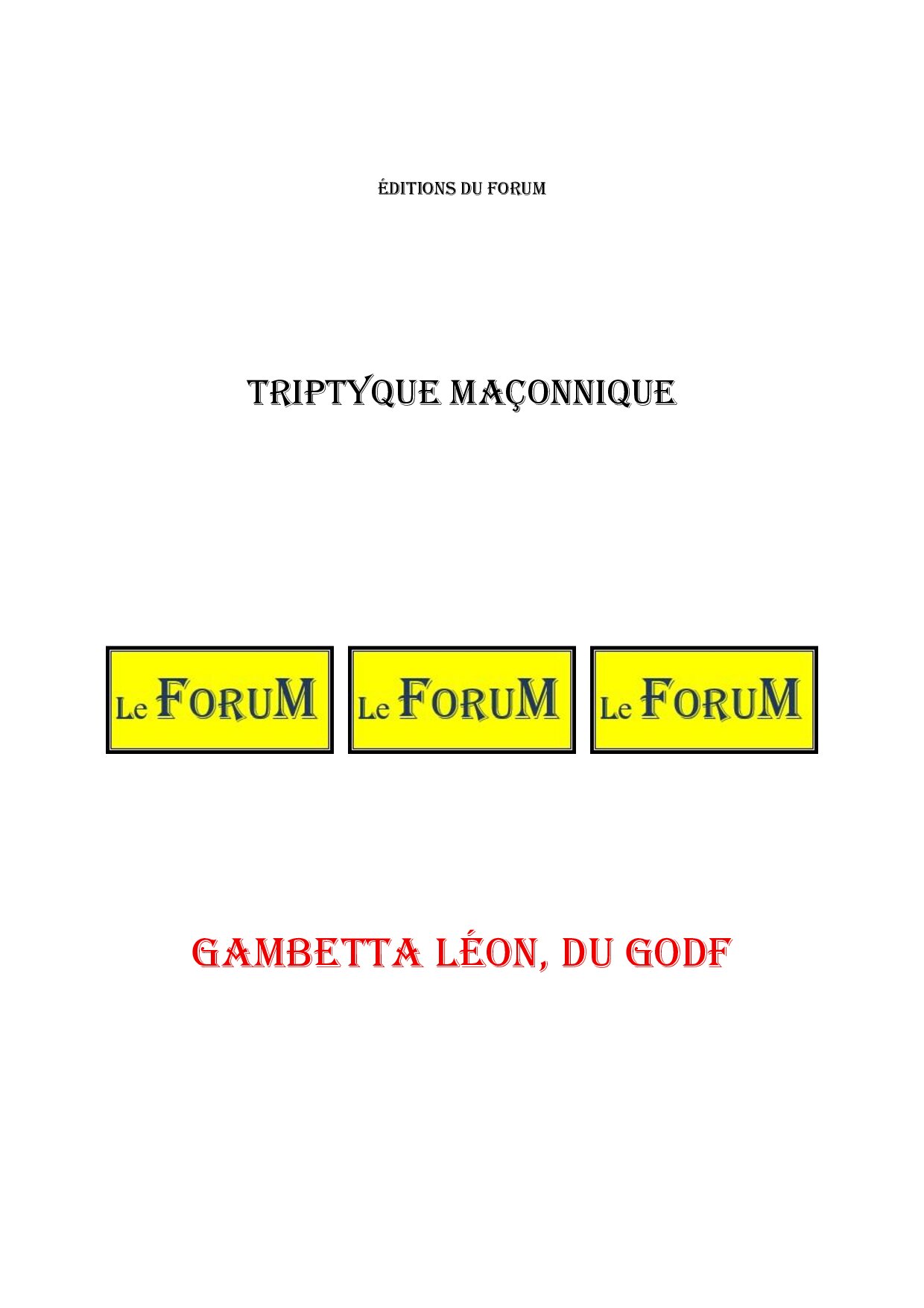 Gambetta Léon, du GODF – Triptyque - TR03GB - Sources pour Franc-maçon