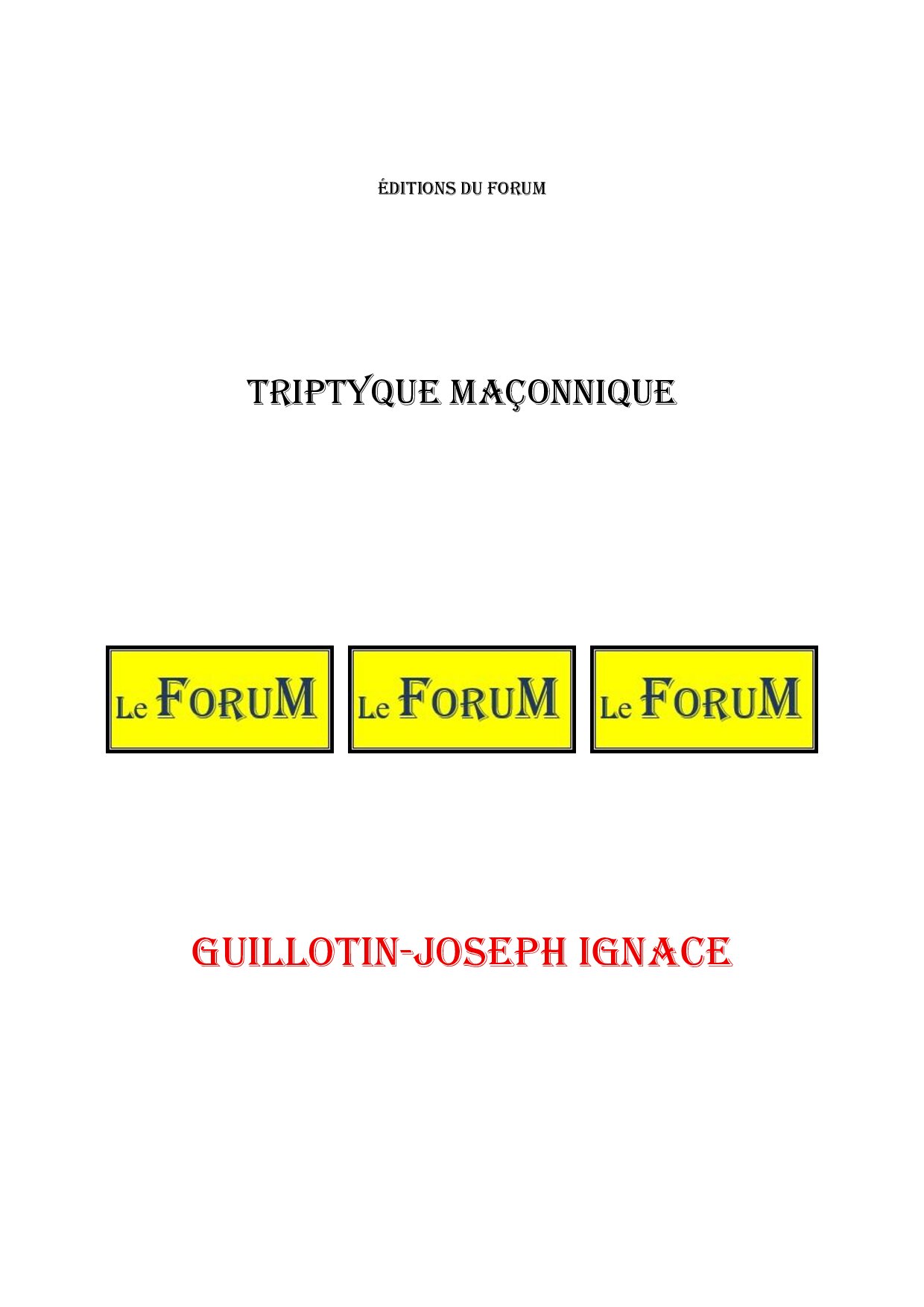 Guillotin-Joseph Ignace – Triptyque - TR03GA - Sources pour Franc-maçon