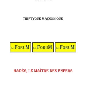 Hadès, le Maître des Enfers – Triptyque - TR03GN - Sources pour Franc-maçon
