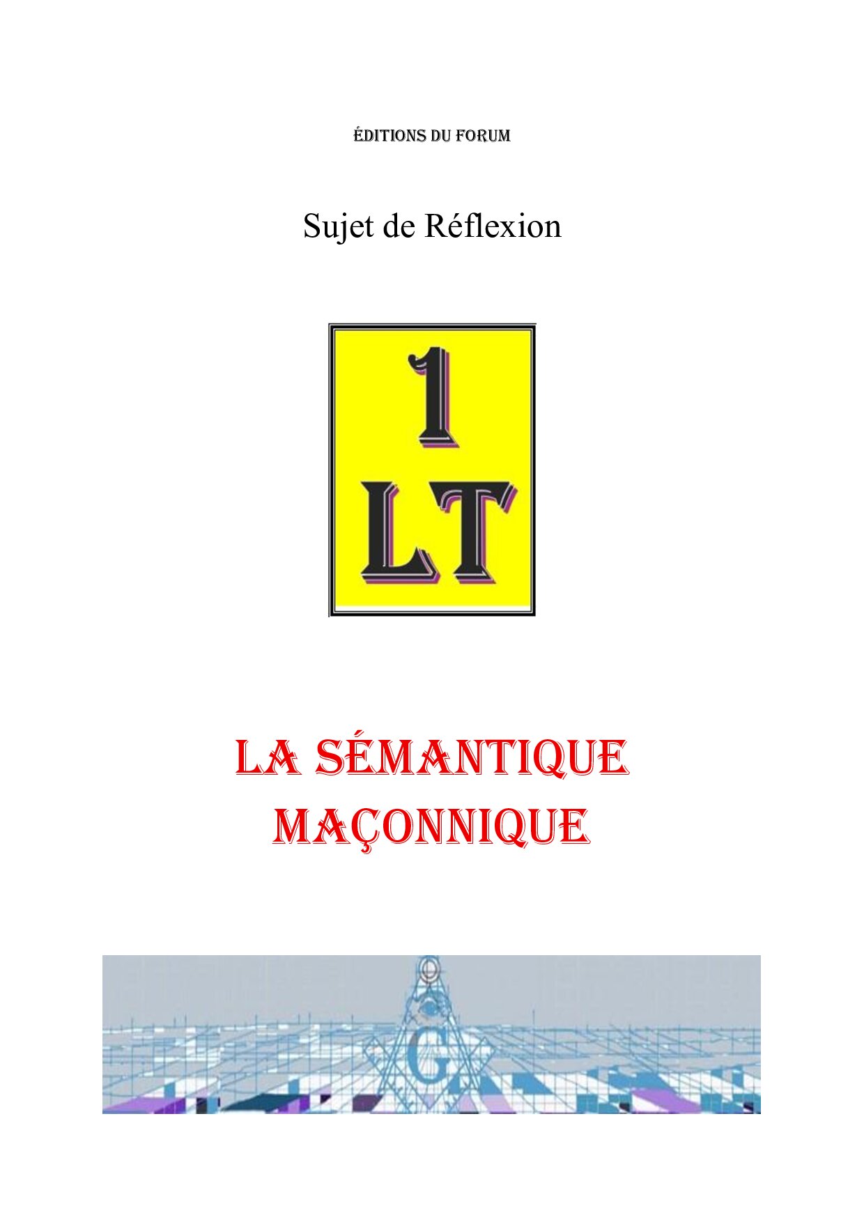 La sémantique maçonnique – Un Le Tout - SR039Y - Sources pour Franc-maçon